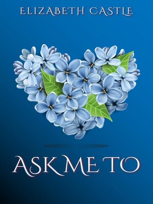 cover image of Ask Me To